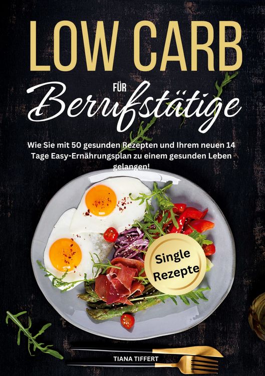 Produktbild: Low Carb f&uuml;r Berufst&auml;tige