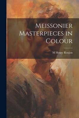 Produktbild: Meissonier Masterpieces in Colour