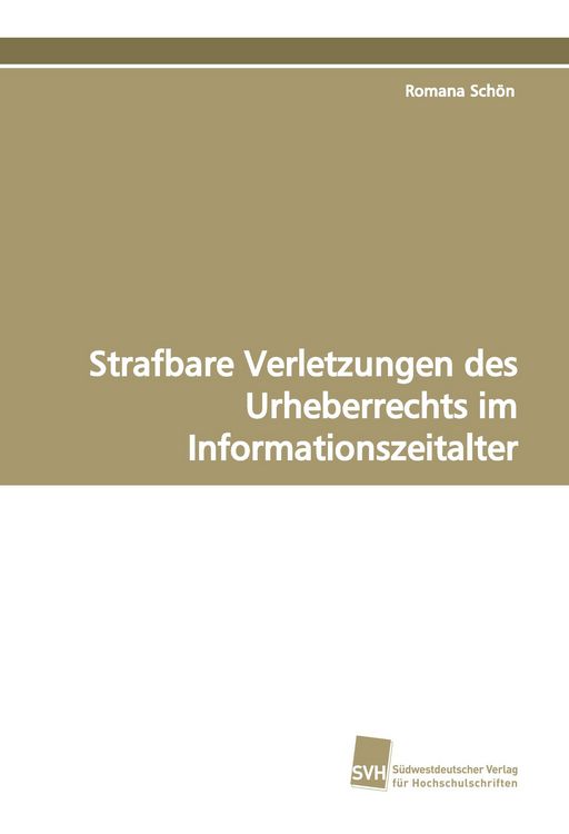 Produktbild: Strafbare Verletzungen des Urheberrechts im Informationszeitalter