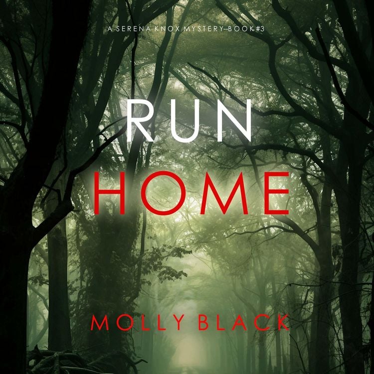 Produktbild: Run Home (A Serena Knox Suspense Thriller&mdash;Book Three)