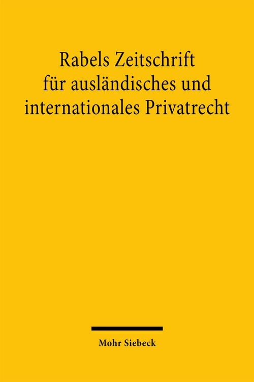 Produktbild: Rabels Zeitschrift f&uuml;r ausl&auml;ndisches und internationales Privatrecht
