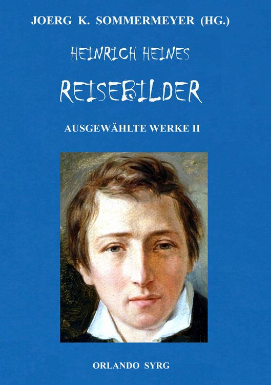Produktbild: Heinrich Heines Reisebilder. Ausgew&auml;hlte Werke II