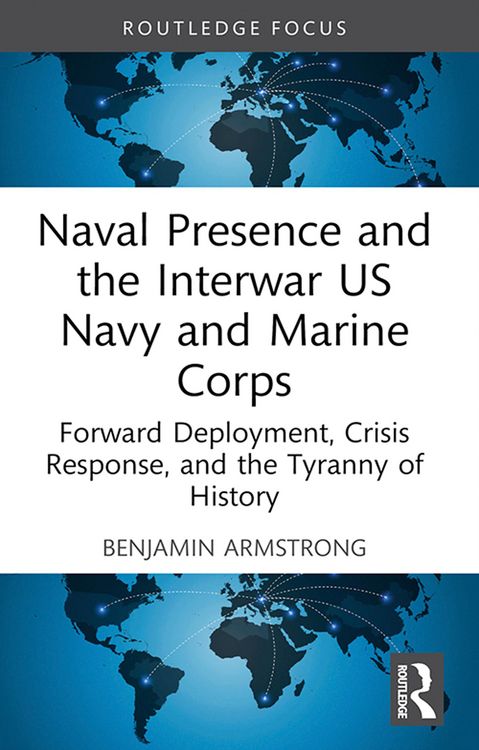 Produktbild: Naval Presence and the Interwar US Navy and Marine Corps
