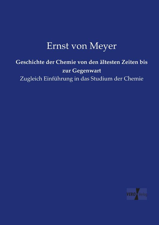 Produktbild: Geschichte der Chemie von den &auml;ltesten Zeiten bis zur Gegenwart