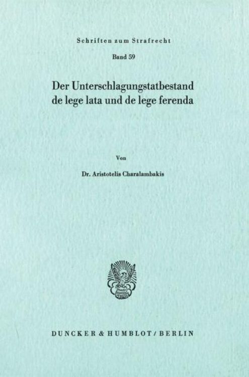 Produktbild: Der Unterschlagungstatbestand de lege lata und de lege ferenda.