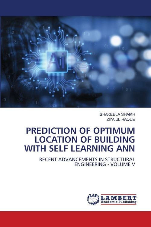 Produktbild: Prediction Of Optimum Location Of Building with Self Learning Ann