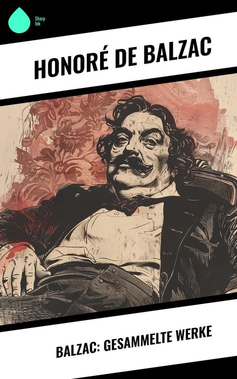Produktbild: Balzac: Gesammelte Werke