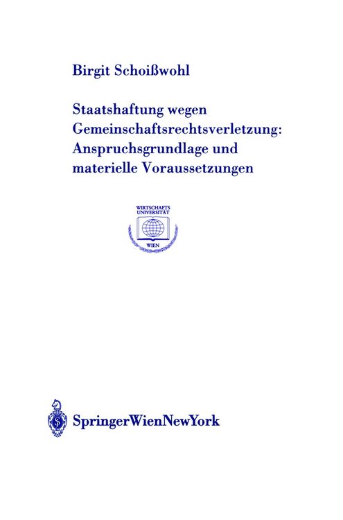 Produktbild: Staatshaftung wegen Gemeinschaftsrechtsverletzung: Anspruchsgrundlage und materielle Voraussetzungen