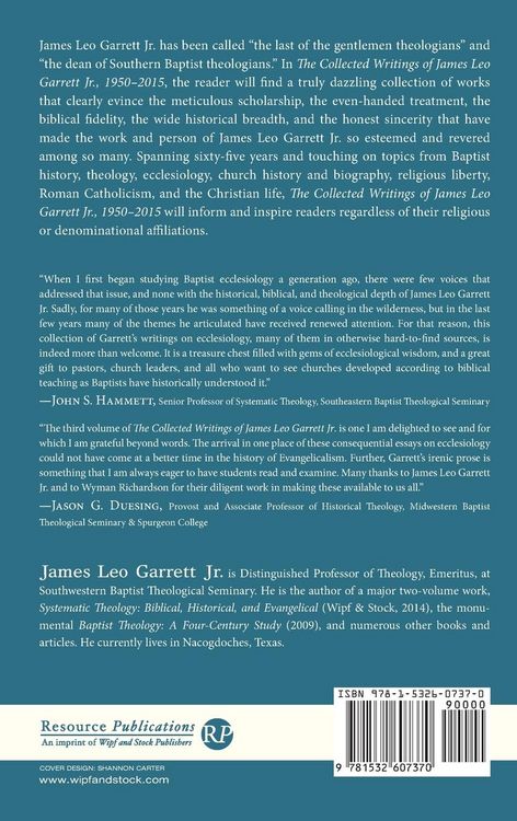 Produktbild: The Collected Writings of James Leo Garrett Jr., 1950-2015