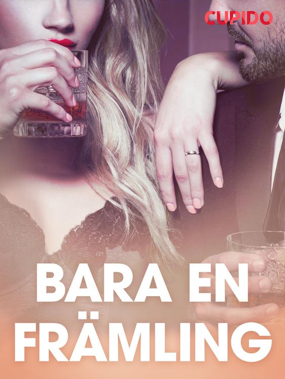 Produktbild: Bara en fr&auml;mling - erotiska noveller