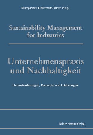 Produktbild: Unternehmenspraxis und Nachhaltigkeit. Herausforderungen, Konzepte und Erfahrungen