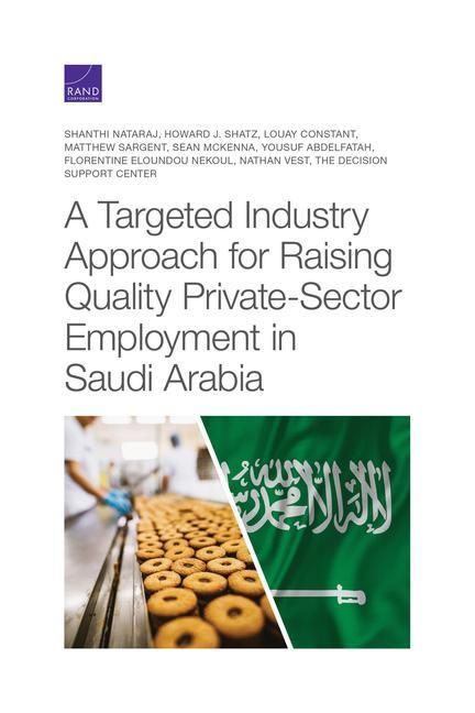 Produktbild: A Targeted Industry Approach for Raising Quality Private-Sector Employment in Saudi Arabia