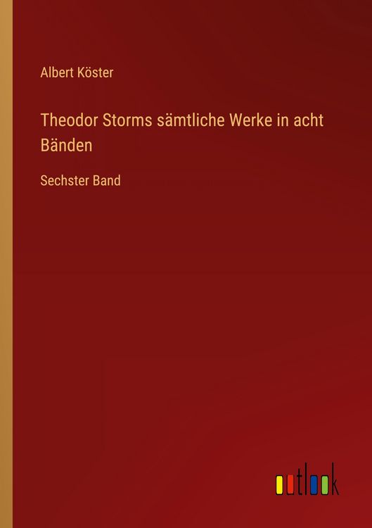 Produktbild: Theodor Storms s&auml;mtliche Werke in acht B&auml;nden