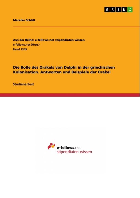 Produktbild: Die Rolle des Orakels von Delphi in der griechischen Kolonisation. Antworten und Beispiele der Orakel