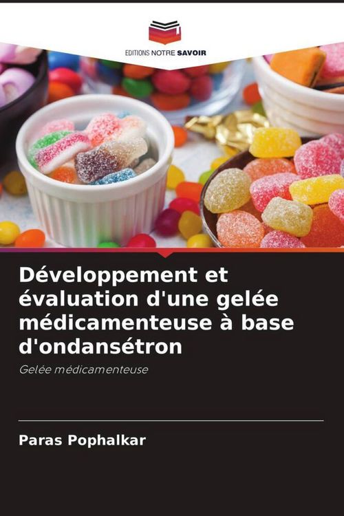 Produktbild: D&eacute;veloppement et &eacute;valuation d'une gel&eacute;e m&eacute;dicamenteuse &agrave; base d'ondans&eacute;tron