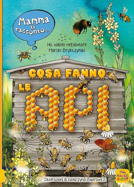 Produktbild: Mamma ti racconto... cosa fanno le api. Vola nell'alveare