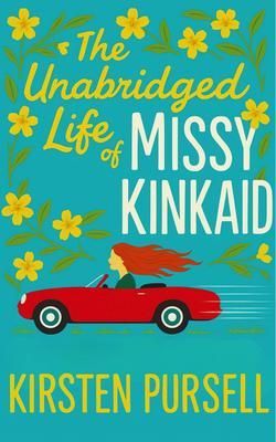 Produktbild: The Unabridged Life of Missy Kinkaid