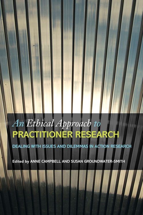 Produktbild: An Ethical Approach to Practitioner Research