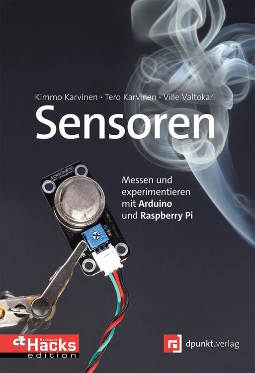 Produktbild: Sensoren &ndash; Messen und experimentieren mit Arduino und Raspberry Pi