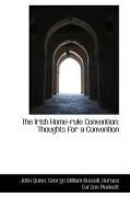 Produktbild: The Irish Home-Rule Convention: Thoughts for a Convention