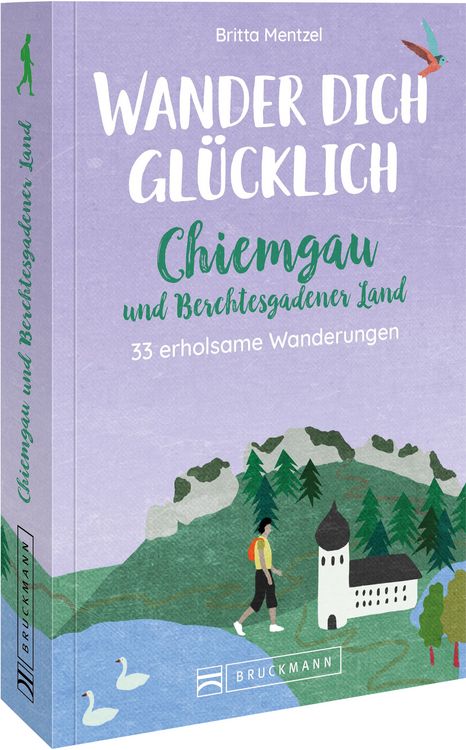 Produktbild: Wander dich gl&uuml;cklich &ndash; Chiemgau und Berchtesgadener Land