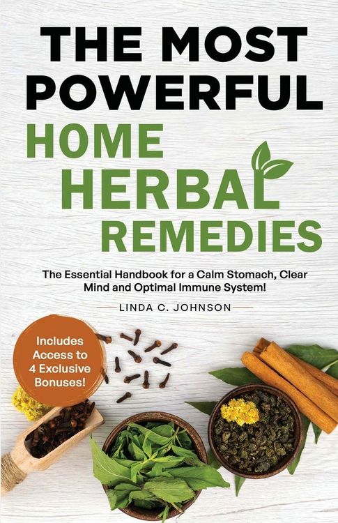 Produktbild: The Most Powerful Home Herbal Remedies