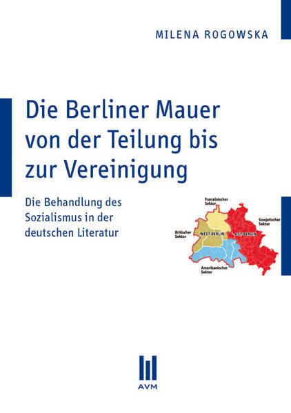 Produktbild: Die Berliner Mauer von der Teilung bis zur Vereinigung