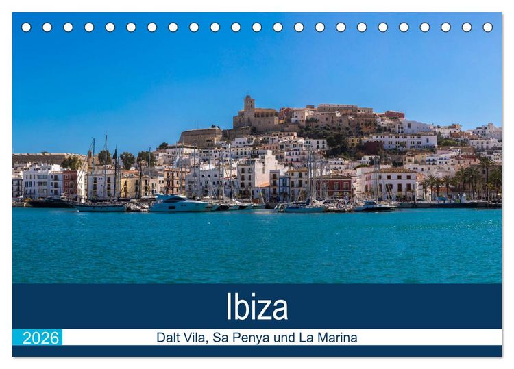 Produktbild: Ibiza Dalt Vila, Sa Penya und La Marina (Tischkalender 2026 DIN A5 quer), CALVENDO Monatskalender