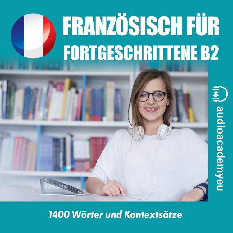 Produktbild: Franz&ouml;sisch f&uuml;r Fortgeschrittene B2