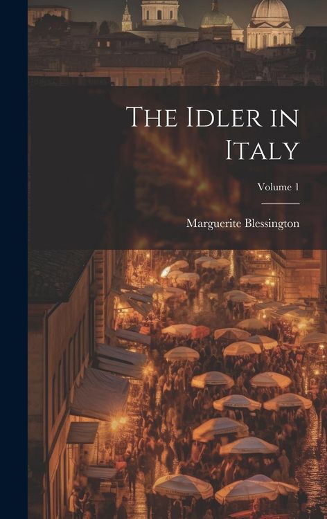 Produktbild: The Idler in Italy; Volume 1