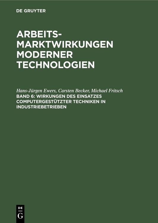 Produktbild: Wirkungen des Einsatzes computergest&uuml;tzter Techniken in Industriebetrieben