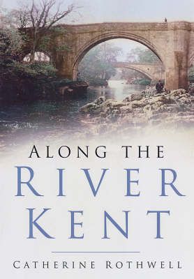 Produktbild: Rothwell, C: Along the River Kent
