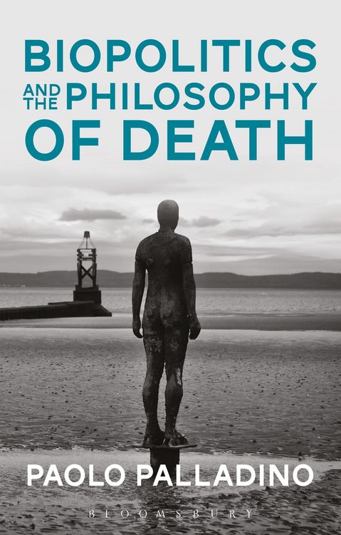 Produktbild: Palladino, P: Biopolitics and the Philosophy of Death