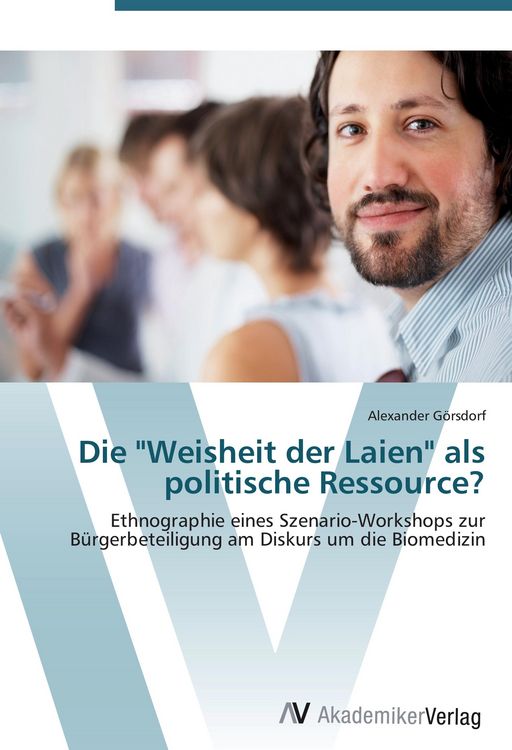 Produktbild: Die "Weisheit der Laien" als politische Ressource?