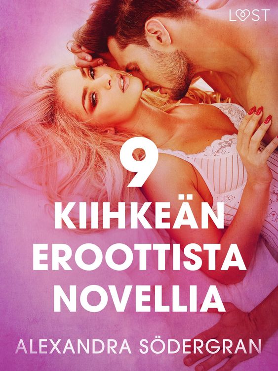 Produktbild: 9 kiihke&auml;n eroottista novellia Alexandra S&ouml;dergranilta