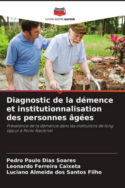 Produktbild: Diagnostic de la d&eacute;mence et institutionnalisation des personnes &acirc;g&eacute;es