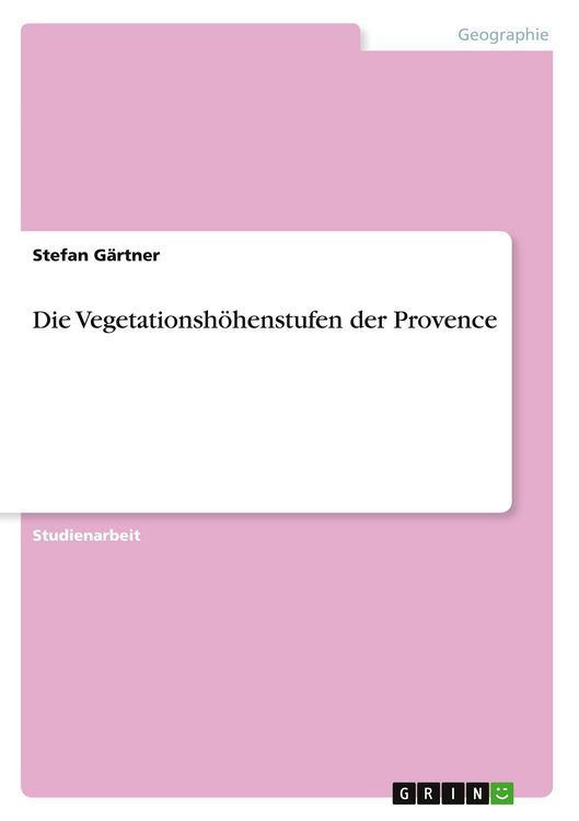 Produktbild: Die Vegetationsh&ouml;henstufen der Provence