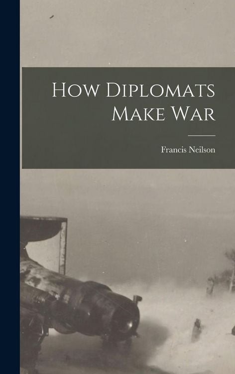 Produktbild: How Diplomats Make War