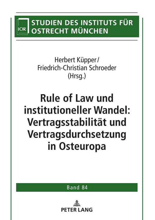 Produktbild: Rule of Law und institutioneller Wandel: Vertragsstabilit&auml;t und Vertragsdurchsetzung in Osteuropa