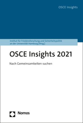 Produktbild: OSZE-Jahrbuch. Jahrbuch zur Organisation f&uuml;r Sicherheit und Zusammenarbeit... / OSCE Insights 2021