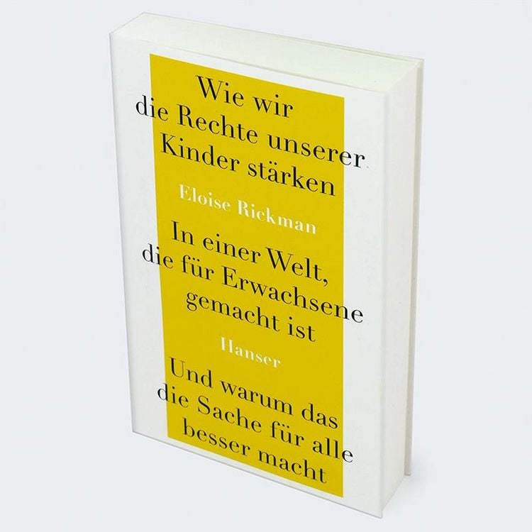 Produktbild: Wie wir die Rechte unserer Kinder st&auml;rken in einer Welt, die f&uuml;r Erwachsene gemacht ist, und warum das die Sache f&uuml;r alle besser macht