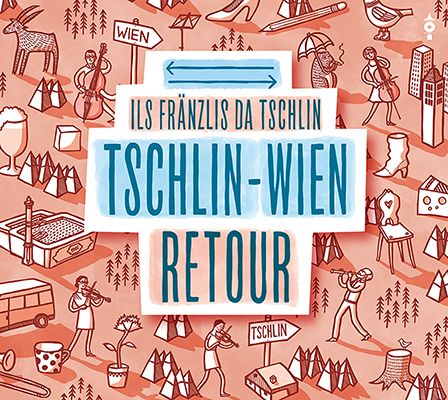 Produktbild: Tschlin &ndash; Wien retour