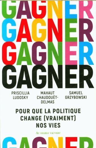 Produktbild: Gagner : pour que la politique change (vraiment) nos vies