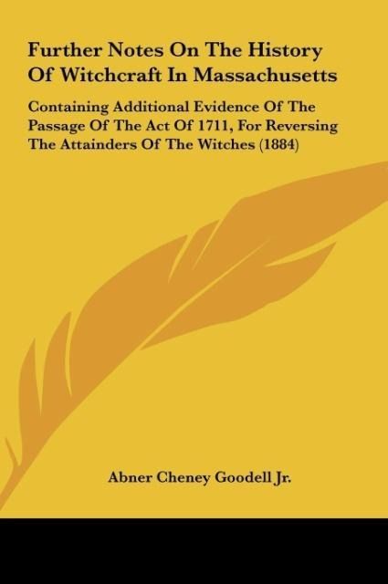 Produktbild: Further Notes On The History Of Witchcraft In Massachusetts