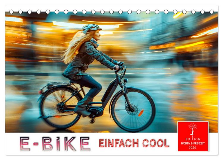 Produktbild: E-Bike einfach cool (Tischkalender 2026 DIN A5 quer), CALVENDO Monatskalender