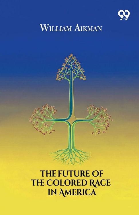 Produktbild: The Future Of The Colored Race In America