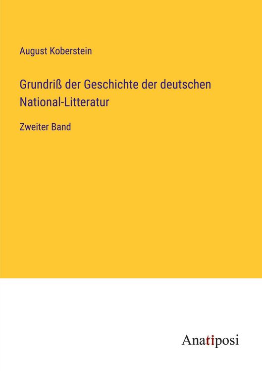 Produktbild: Grundri&szlig; der Geschichte der deutschen National-Litteratur