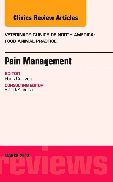 Produktbild: Pain Management, an Issue of Veterinary Clinics: Food Animal Practice