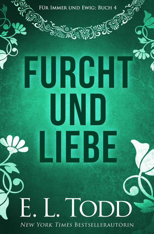 Produktbild: Furcht und Liebe (F&uuml;r immer und ewig, #4)