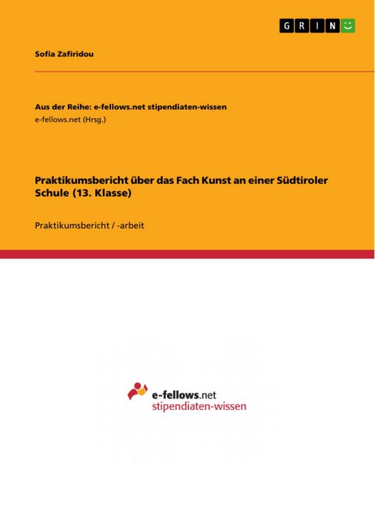 Produktbild: Praktikumsbericht &uuml;ber das Fach Kunst an einer S&uuml;dtiroler Schule (13. Klasse)